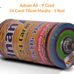 Original Adnan Ali 24 Carat Article - Tilismi Manjha 9 Cord (3 Reel) Hato Bacho Manjha