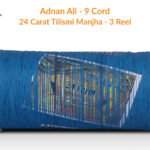Original Adnan Ali 24 Carat Article - Tilismi Manjha 9 Cord (3 Reel) Hato Bacho Manjha