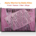 Alpha Warrior 9 Cord Titanium (2 Reel) By Babla Kites 3 Alpha Warrior 9 Cord Titanium (2 Reel) By Babla Kites